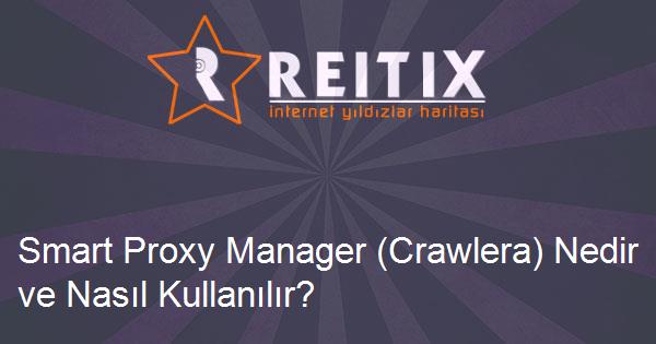 Smart Proxy Manager (Crawlera) Nedir ve Nasıl Kullanılır?