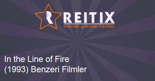 In the Line of Fire (1993) Benzeri Filmler