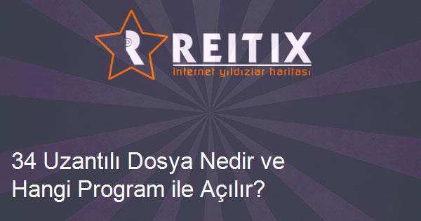 34 Uzantılı Dosya Nedir ve Hangi Program ile Açılır?