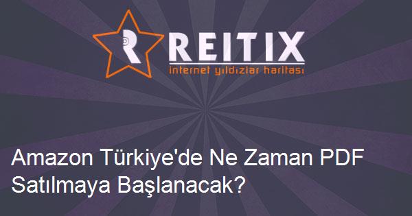 Amazon Türkiye'de Ne Zaman PDF Satılmaya Başlanacak?