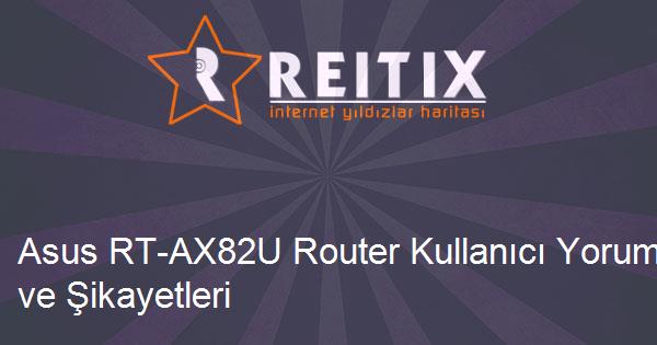 Asus RT-AX82U Router Kullanıcı Yorumları ve Şikayetleri
