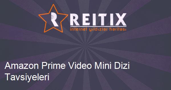 Amazon Prime Video Mini Dizi Tavsiyeleri