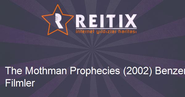 The Mothman Prophecies (2002) Benzeri Filmler